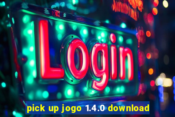 pick up jogo 1.4.0 download